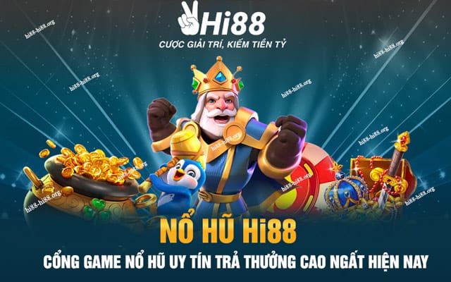 Game Nổ hũ Hi88 là gì ?